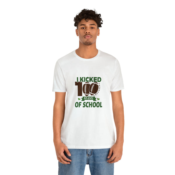 I Kicked School Days Unisex™ Tee