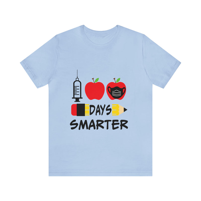 1st Days Smarter Unisex™ Tee