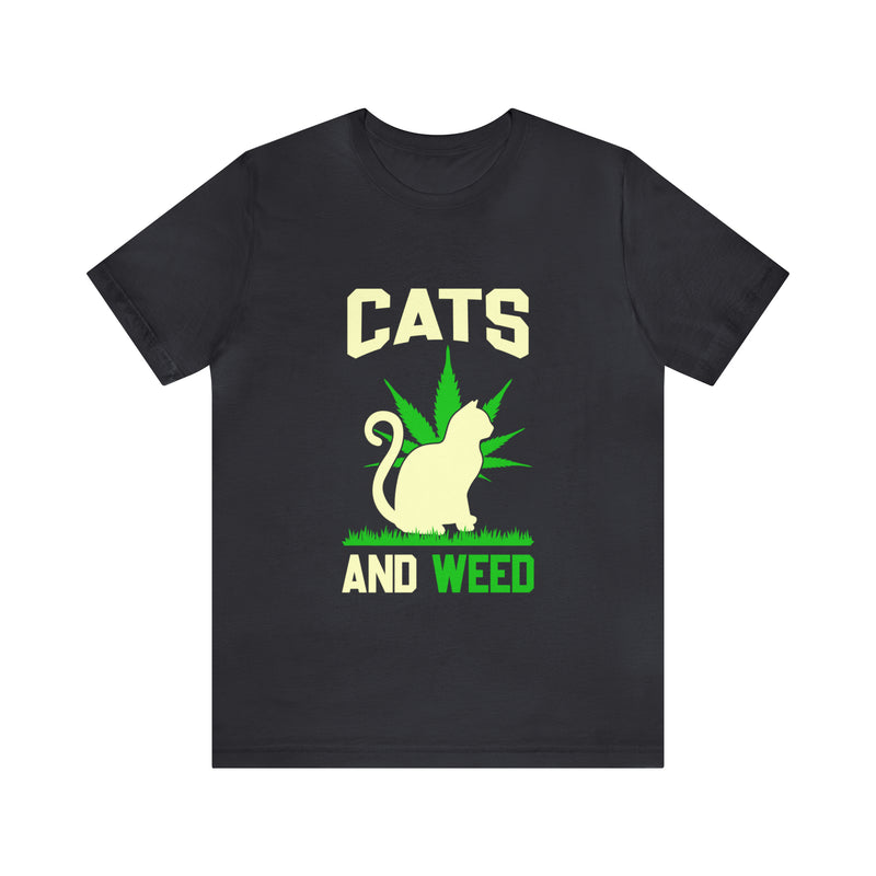 Cats And Weed Unisex™  Tee