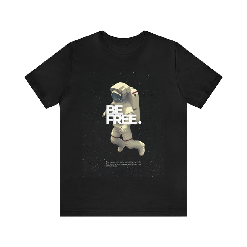 Be Free Unisex™  Tee