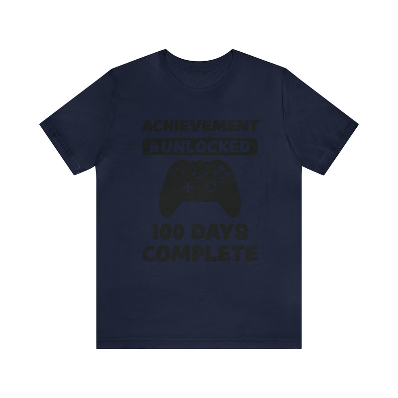 Achievement Unlocked 100 Day complete  Unisex™  Tee