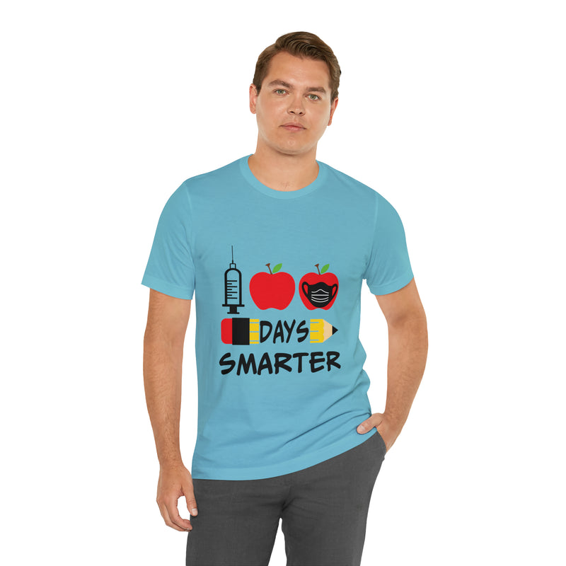 1st Days Smarter Unisex™ Tee