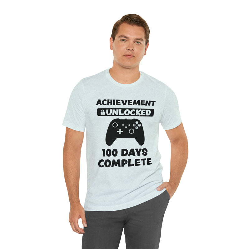 Achievement Unlocked 100 Day complete  Unisex™  Tee