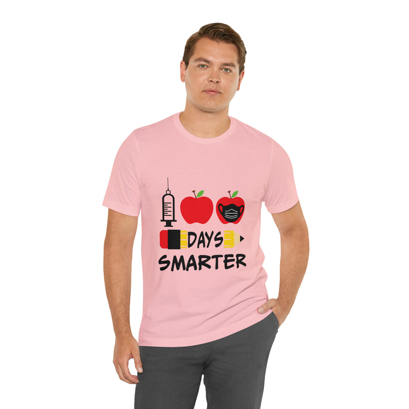 1st Days Smarter Unisex™ Tee