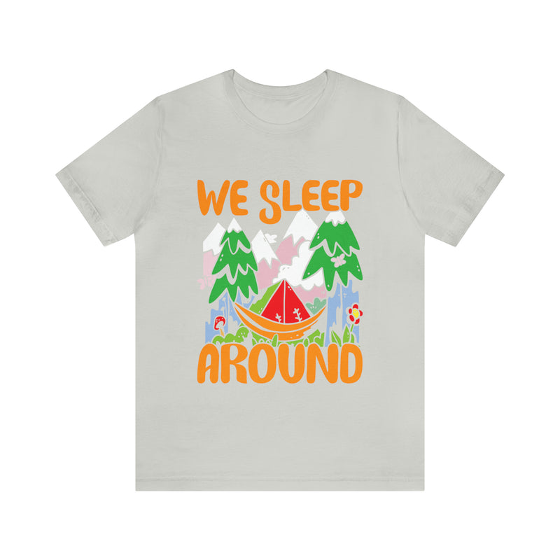 We Sleep Around Unisex™ Tee