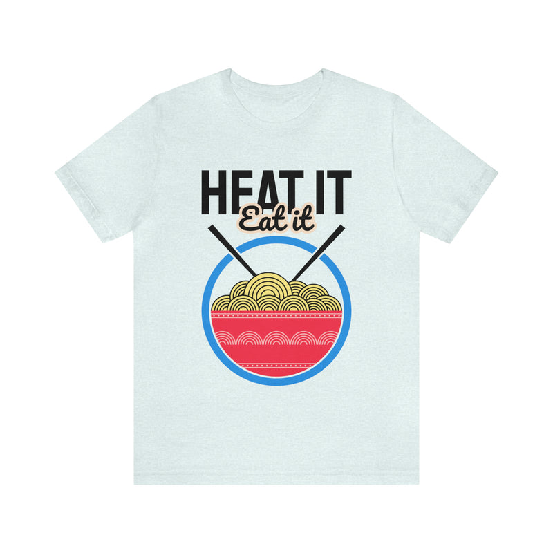 Heat It Eat It Unisex™ Tee