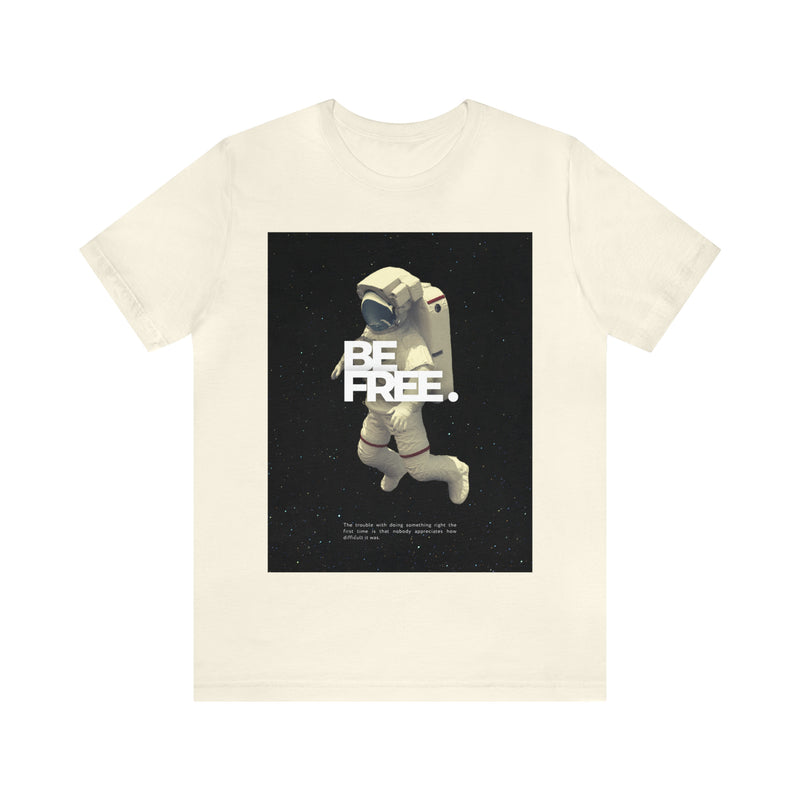 Be Free Unisex™  Tee