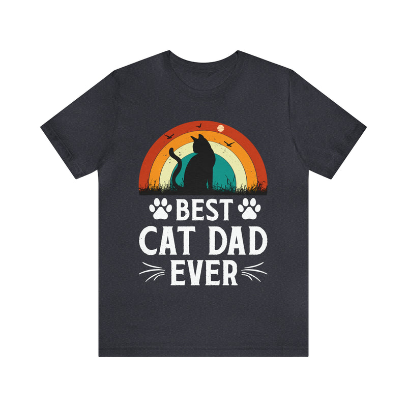 Best Cat Dad Ever Unisex™  Tee