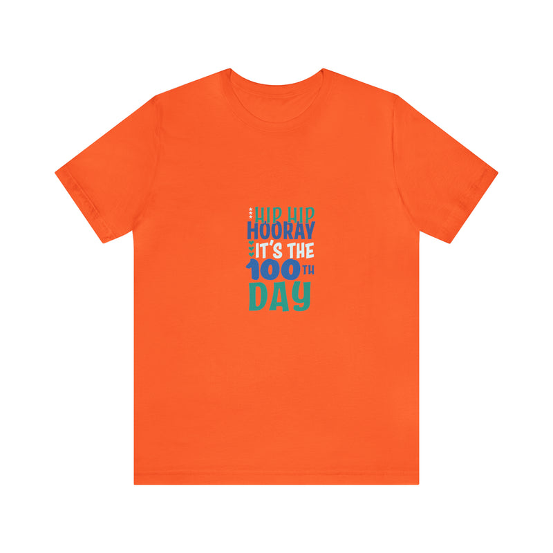 Hooray 100th Days Unisex™  Tee