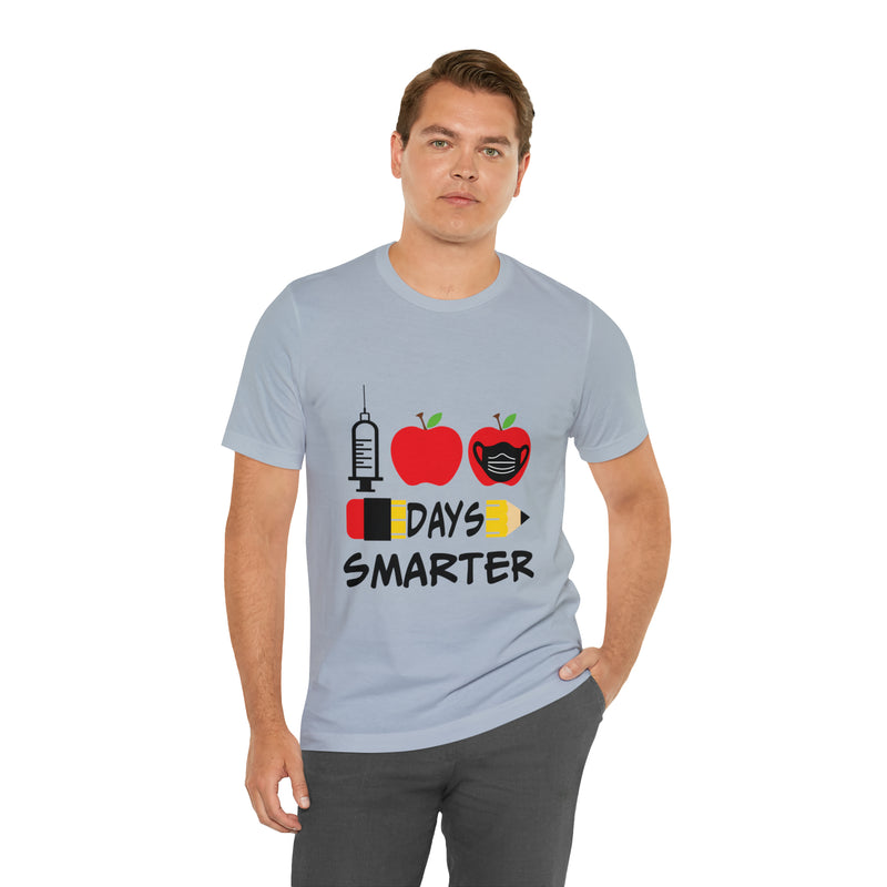 1st Days Smarter Unisex™ Tee