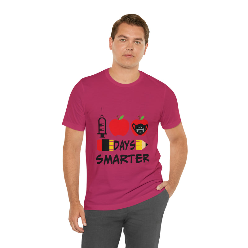 1st Days Smarter Unisex™ Tee