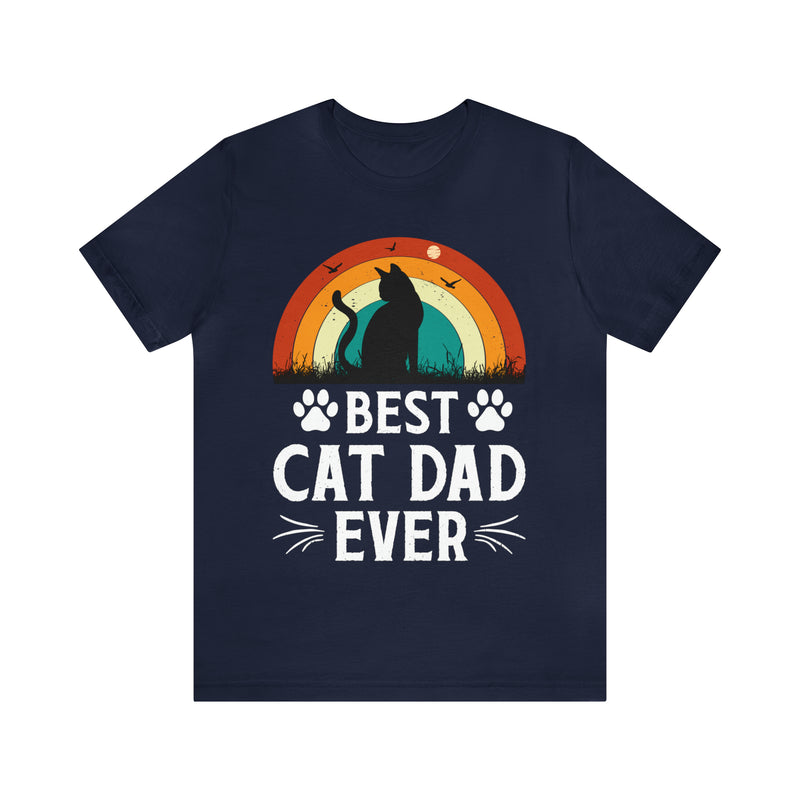 Best Cat Dad Ever Unisex™  Tee