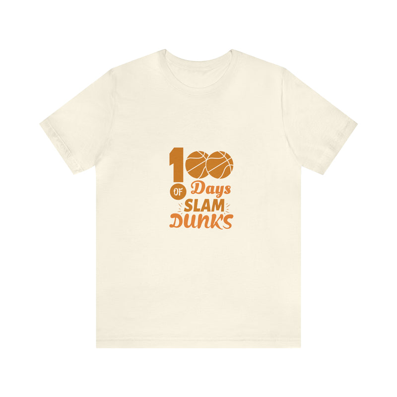 Slam Dunks Days  Unisex™ Tee