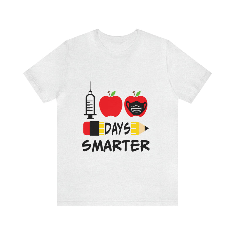 1st Days Smarter Unisex™ Tee