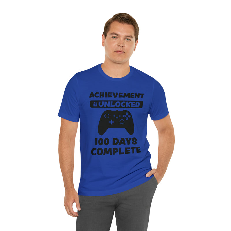 Achievement Unlocked 100 Day complete  Unisex™  Tee