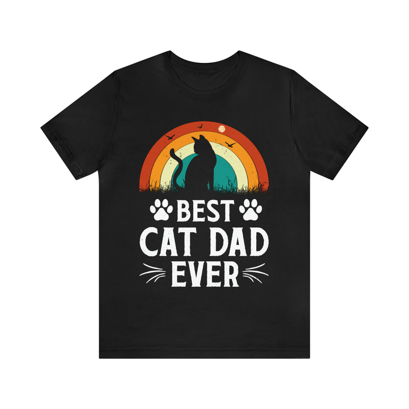 Best Cat Dad Ever Unisex™  Tee