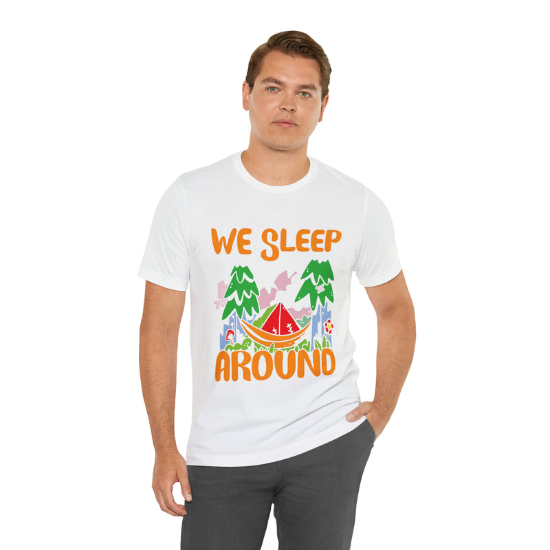 We Sleep Around Unisex™ Tee