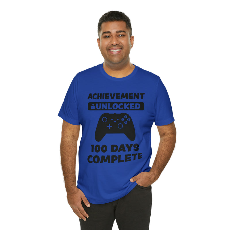 Achievement Unlocked 100 Day complete  Unisex™  Tee