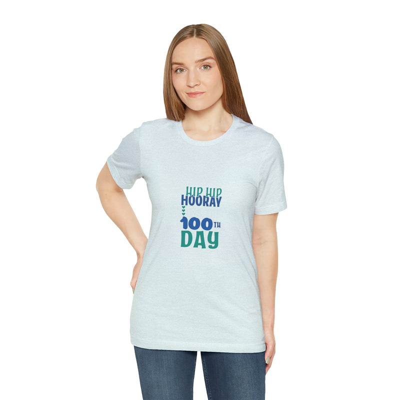 Hooray 100th Days Unisex™  Tee