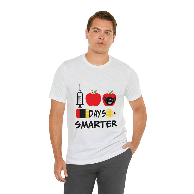 1st Days Smarter Unisex™ Tee