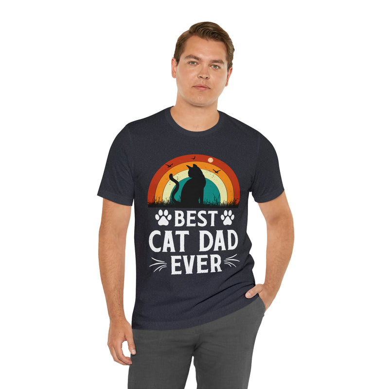 Best Cat Dad Ever Unisex™  Tee