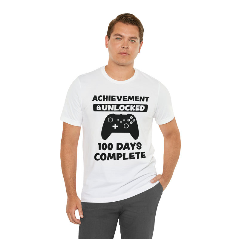 Achievement Unlocked 100 Day complete  Unisex™  Tee