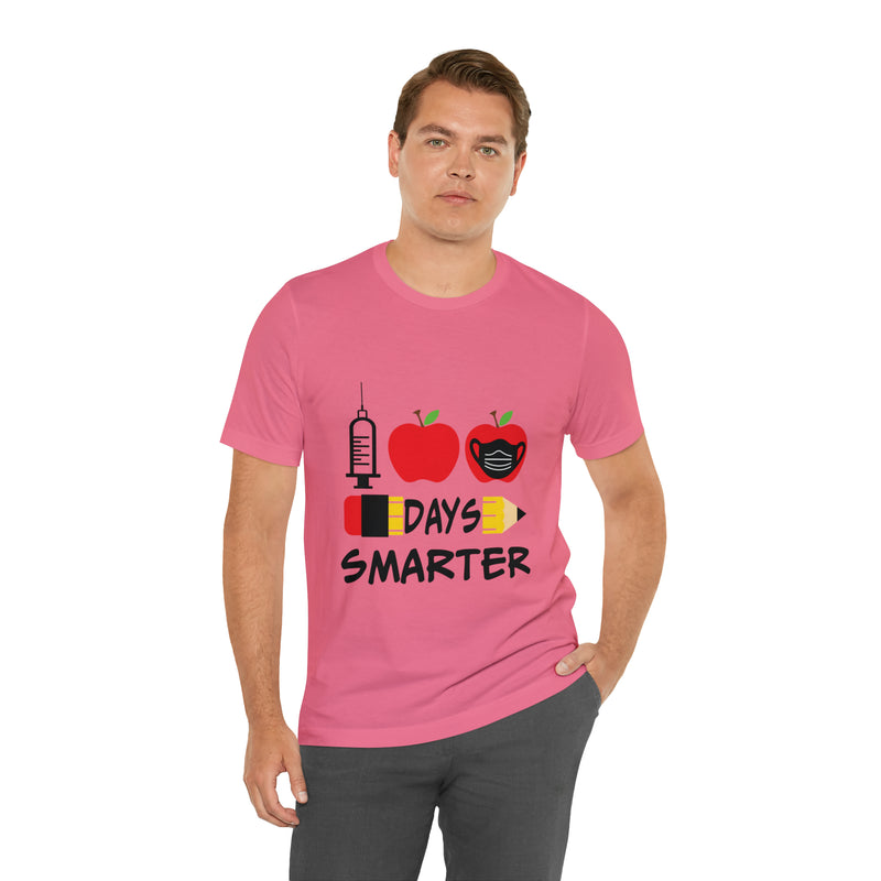 1st Days Smarter Unisex™ Tee