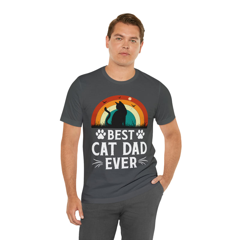 Best Cat Dad Ever Unisex™  Tee