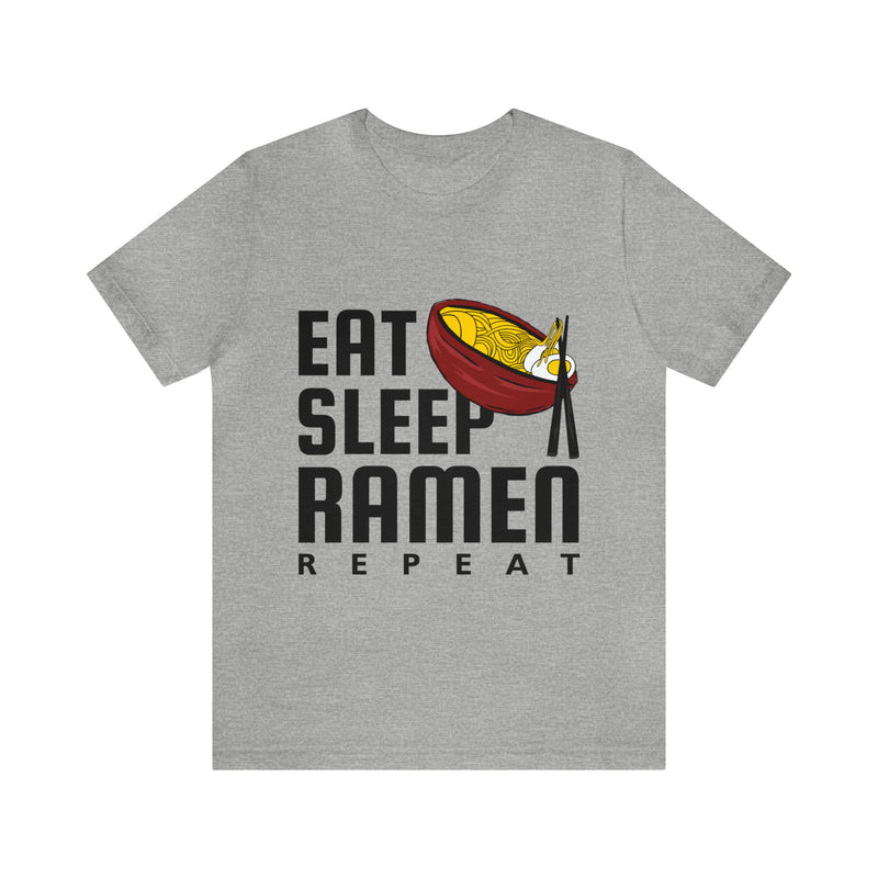 Eat Sleep Ramen Repeat Unisex™ Tee