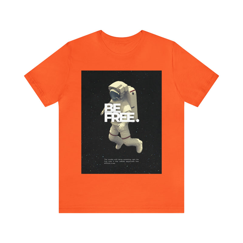 Be Free Unisex™  Tee