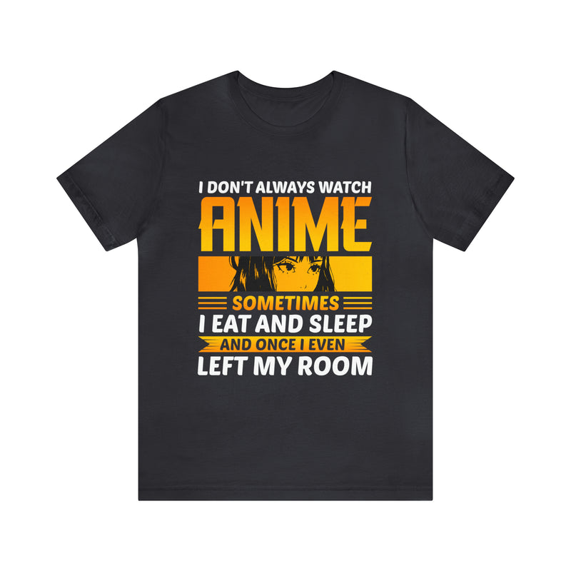 Watch Anime Unisex™ Tee