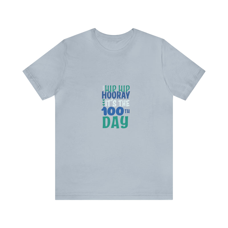 Hooray 100th Days Unisex™  Tee