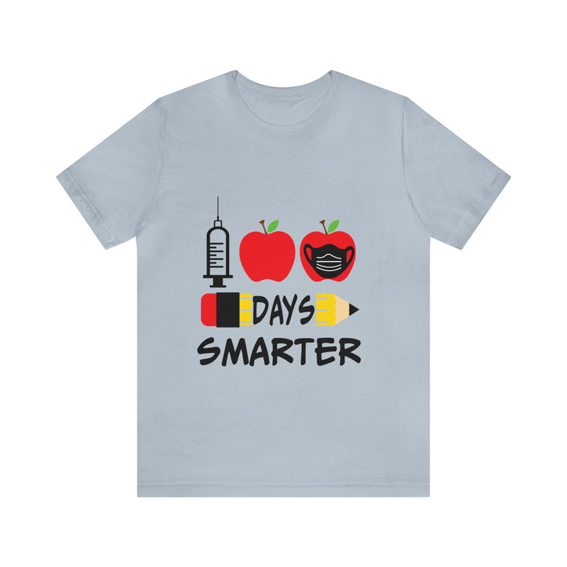 1st Days Smarter Unisex™ Tee