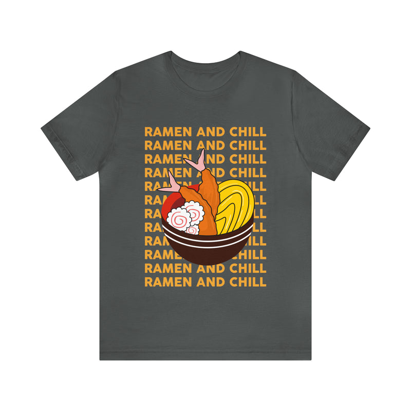 Ramen And Chill Unisex™ Tee