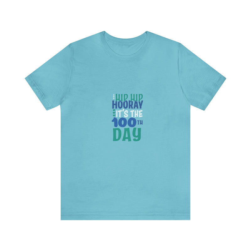 Hooray 100th Days Unisex™  Tee