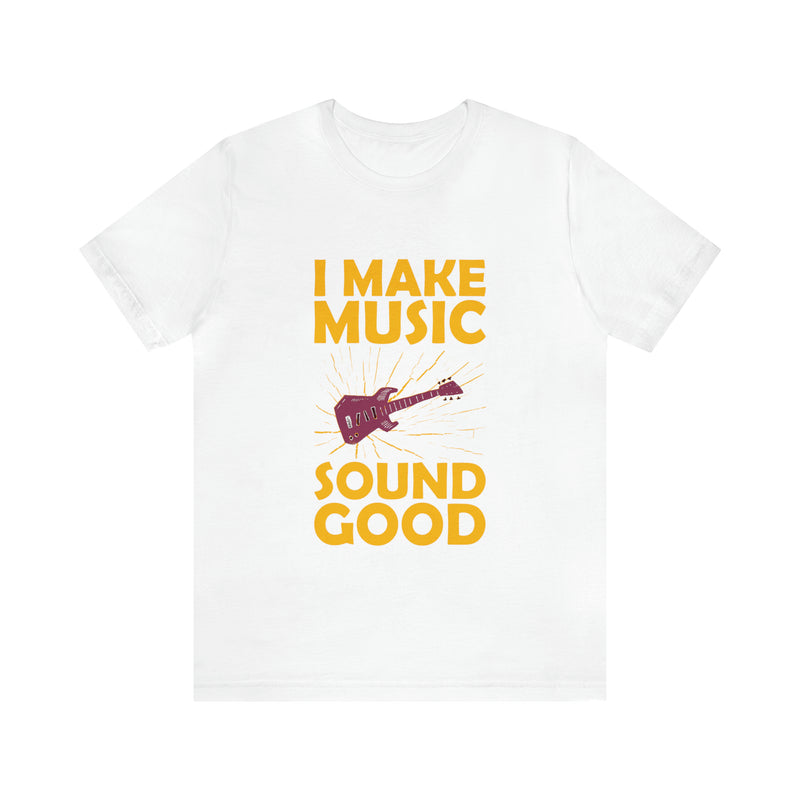 Sound Good Unisex™ Tee